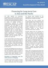 Social Development Policy Brief: Financing for Long-term Care in Asia and the Pacific
