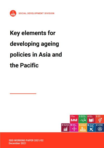 Key elements for developing ageing policies in Asia and the Pacific