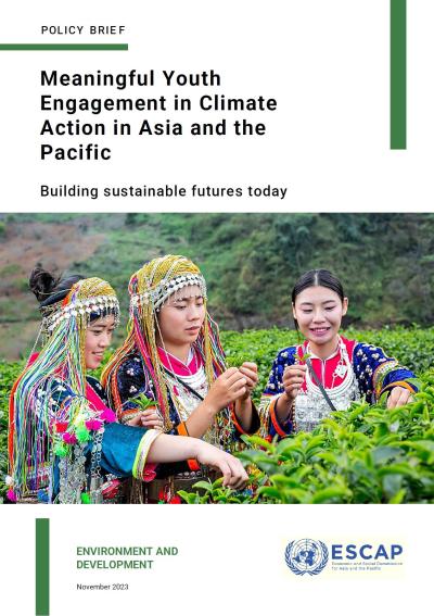 Meaningful youth engagement in climate action in Asia and the Pacific : building sustainable futures today