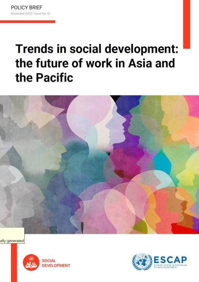 Trends in social development : the future of work in Asia and the Pacific